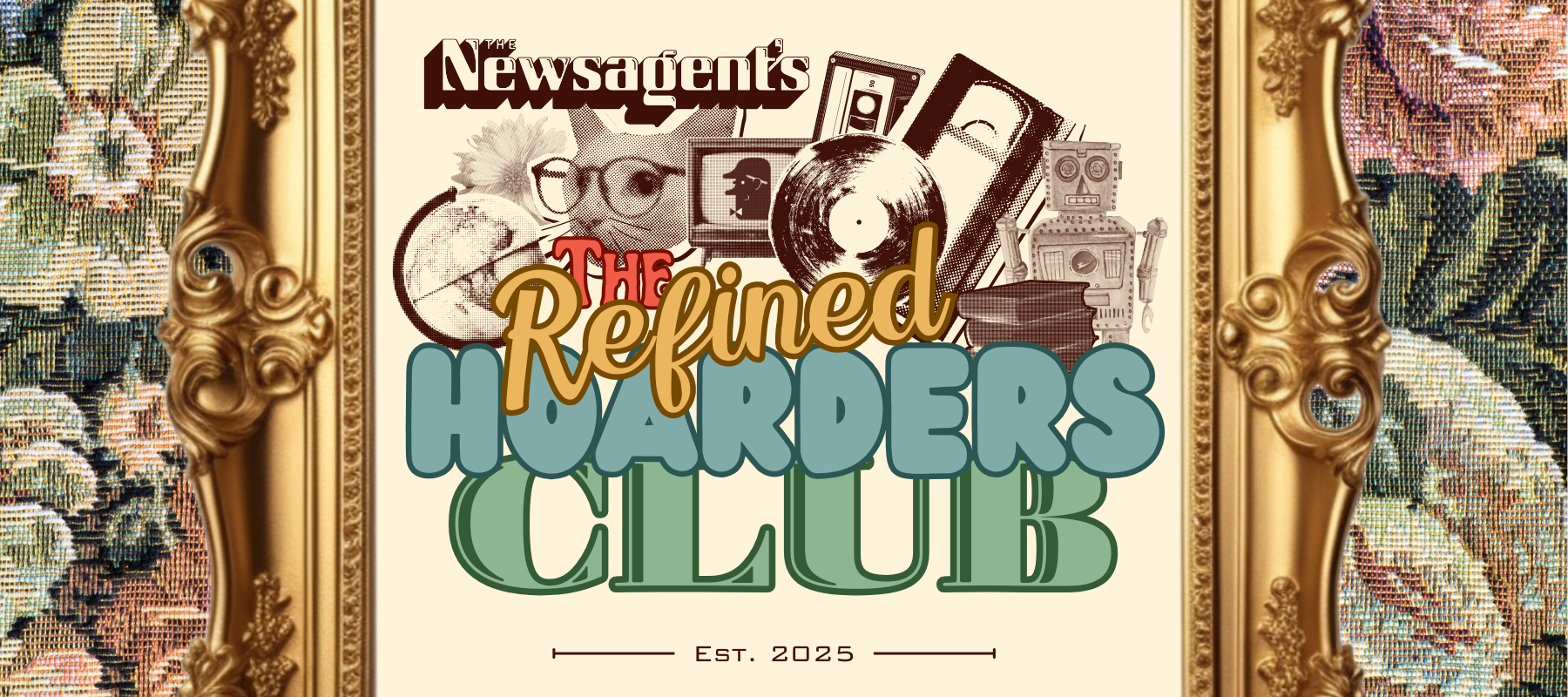 Vintage-style poster for 'The Refined Hoarders Club' with decorative elements and text.